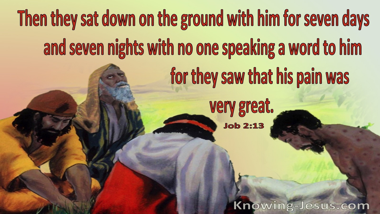 Job 2:13 They Sat On The Ground With Job Seven Days (red)